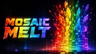 Mosaic Melt