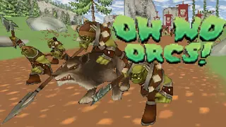 Oh no, orcs!