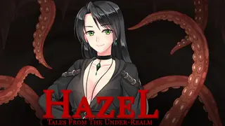 Tales From The Under-Realm: Hazel