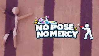 No Pose, No Mercy