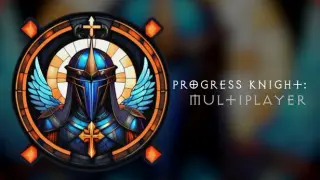 Progress Knight: Multiplayer