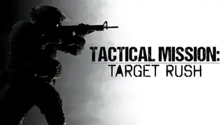 Tactical Mission: Target Rush