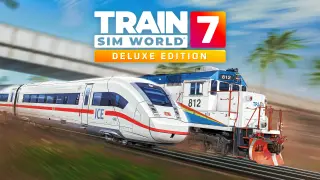 Train Sim World 7 Deluxe Edition