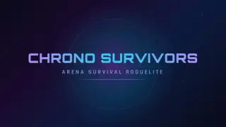 Chrono Survivors - Arena Survival Roguelite