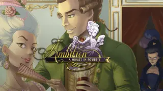 Ambition: A Minuet in Power