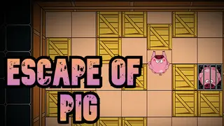 Escape of Pig