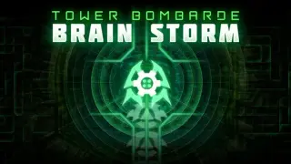 Brain Storm : Tower Bombarde
