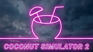 Coconut Simulator 2
