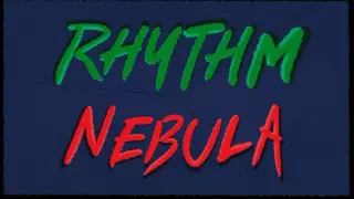 RHYTHM NEBULA