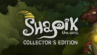 Shapik: The Quest Collector's Edition