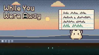 While You Were Away