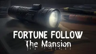 Fortune Follow: The Mansion