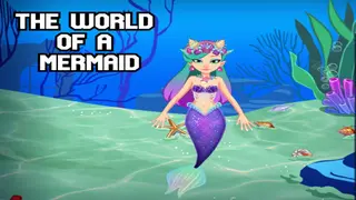 The World of a Mermaid