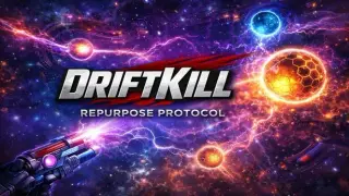 Driftkill: Repurpose Protocol
