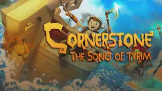 Cornerstone: The Song of Tyrim