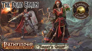 Fantasy Grounds - Pathfinder RPG - The Tyrant's Grasp AP 1: The Dead Roads (PFRPG)
