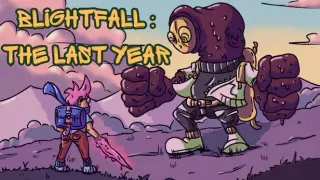 Blightfall : The Last Year