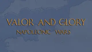 Valor and Glory: Napoleonic Wars