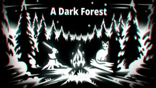 A Dark Forest