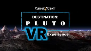 Destination: Pluto The VR Experience