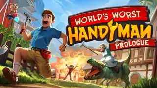 World's Worst Handyman: Prologue