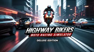 Highway Bikers: Moto Racing Simulator Deluxe Edition - Switch