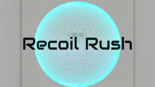 Recoil Rush