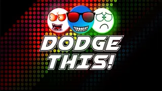 Dodge This!