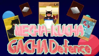 Mecha Kucha Gacha Defence