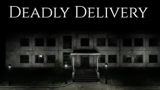 Deadly Delivery