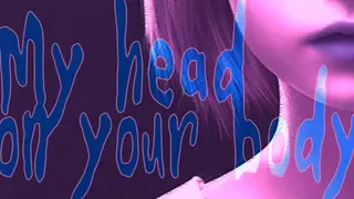 My Head On Your Body