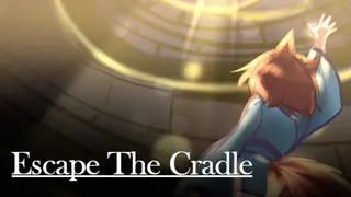 Escape The Cradle