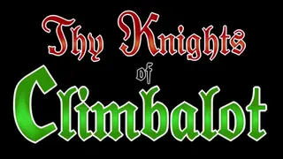 Thy Knights Of Climbalot