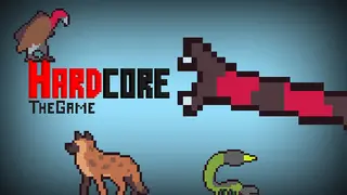 Hardcore: The Game