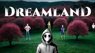 Dreamland