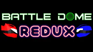 Battle Dome Redux
