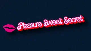 Pleasure Sweet Secret