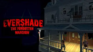 Evershade The Forgotten Mansion
