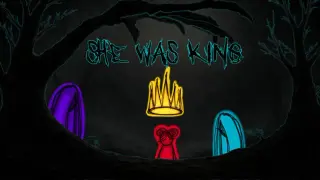 She Was King
