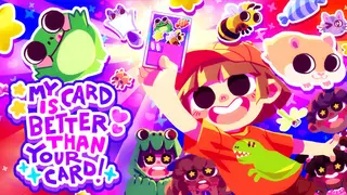 My Card Is Better Than Your Card!