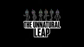 The Unnatural Leap