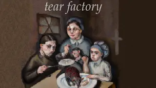 Tear Factory