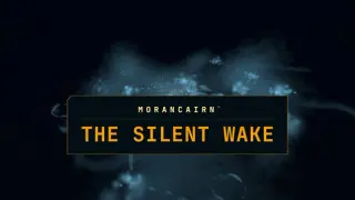 Morancairn: The Silent Wake