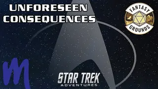 Fantasy Grounds - Star Trek Adventures: Unforeseen Consequences