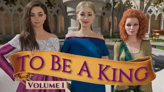 To Be A King - Volume 1