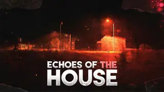 Echoes Of The House