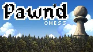 Pawn'd Chess