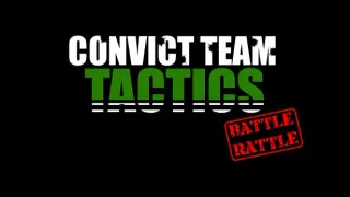 Convict Team Tactics Battle Rattle