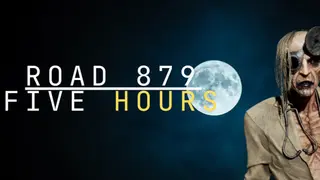 Road879: Five Hours