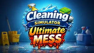 Cleaning Simulator: Ultimate Mess